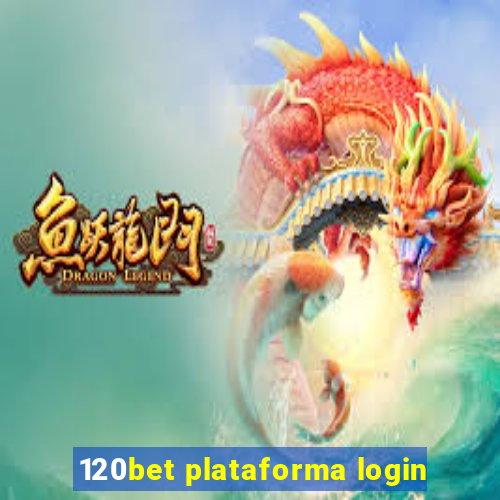 120bet plataforma login